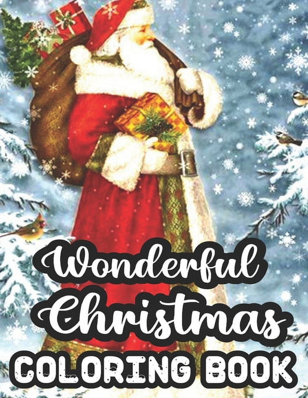 Wonderful Christmas Coloring Book: Adult Coloring Books Wonderful Christmas Fun 50 Grayscale Coloring Pages: Beautiful grayscale images of Winter Christmas holiday scenes, Santa, reindeer, elves, ...