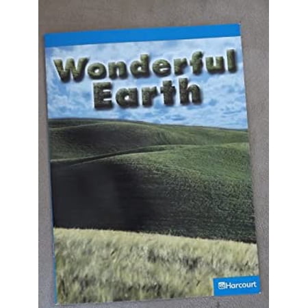 Pre-Owned Wonderful Earth On-level Reader Grade K: Harcourt School Publishers Science (Hsp Sci 09) Paperback