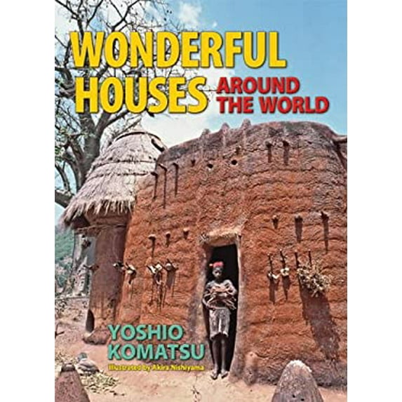 Pre-Owned Wonderful Houses Around the World (Hardcover) 0936070358 9780936070353