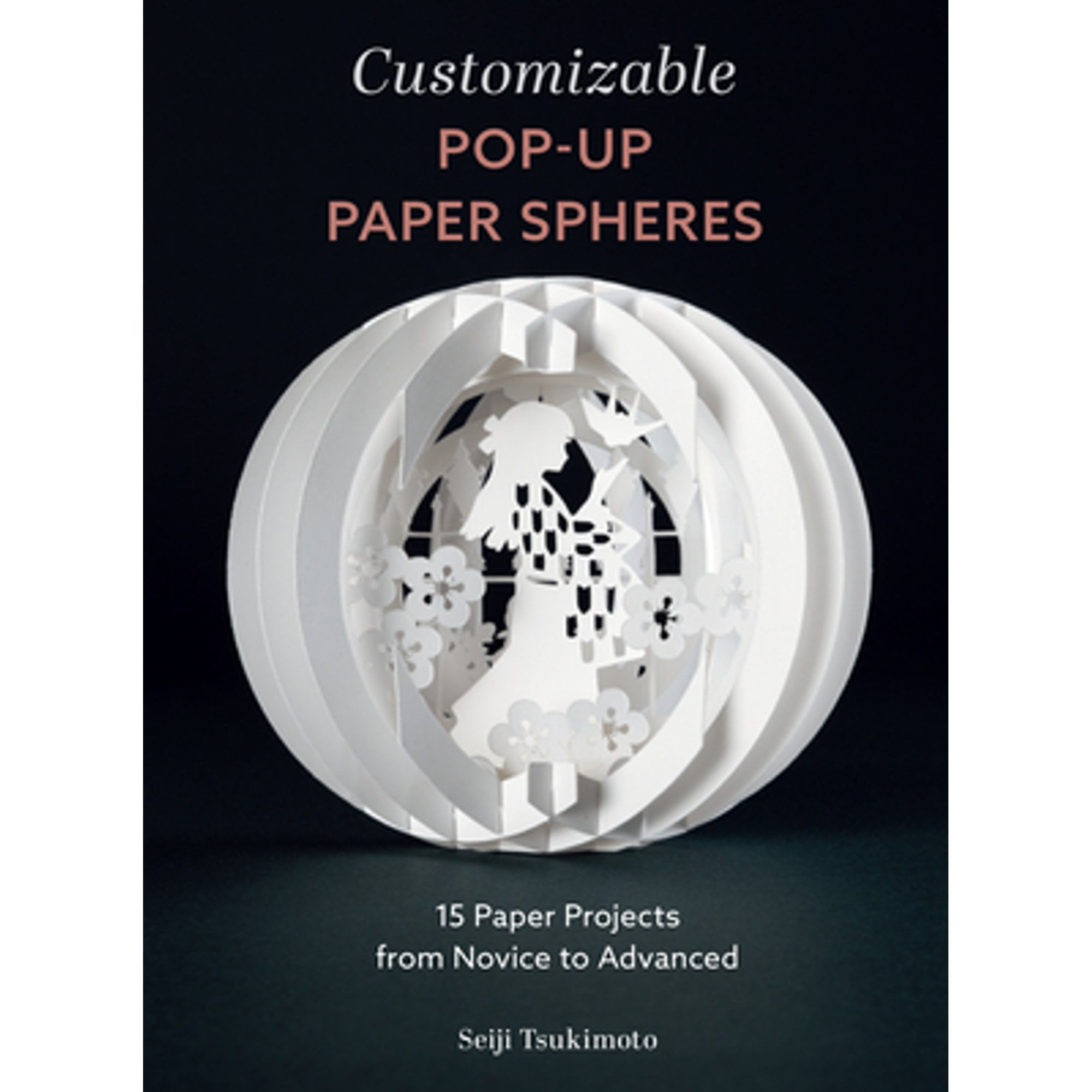 Pre-Owned Wonderful Paper Spheres: Customizable Pop-Up Paper Spheres: 15 Paper Projects from Novice to Advanced (Paperback)