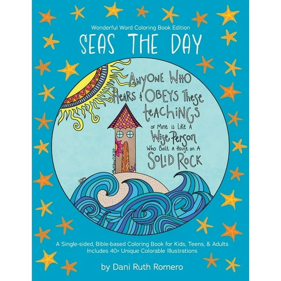 Wonderful Word Seas the Day - Single-sided Bible-based Coloring Book with Scripture for Kids, Teens, and Adults, 40+ Unique Colorable I, (Paperback)