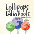 thumbnail image 1 of Wonderful World of Words: Lollipops and Latin Roots: Book 1 in the Wonderful World of Words Series (Paperback), 1 of 1
