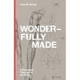 thumbnail image 1 of Pre-Owned Wonderfully Made: A Protestant Theology of the Body, 9781683594673, Hardcover,, 1 of 1