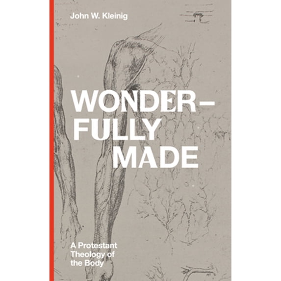Pre-Owned Wonderfully Made: A Protestant Theology of the Body, 9781683594673, Hardcover,