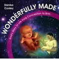 thumbnail image 1 of Wonderfully Made: God's Story of Life from Conception to Birth, (Hardcover), 1 of 1