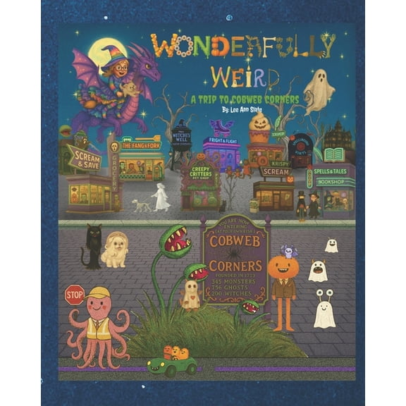 Wonderfully Weird wonderfully Weird: A Trip To Cobweb Corners, (Paperback)