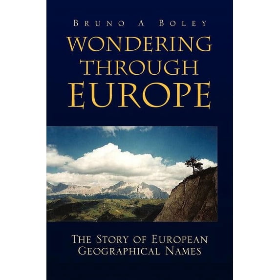 Wondering Through Europe : The Story of European Geographical Names