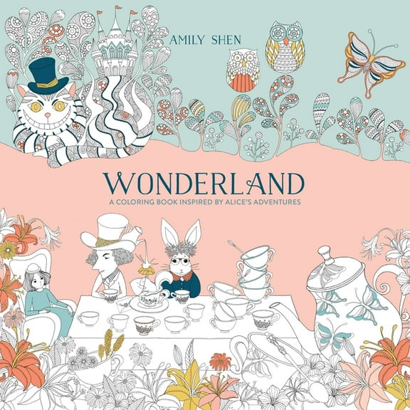 Wonderland: A Coloring Book Inspired by Alice's Adventures, (Paperback)