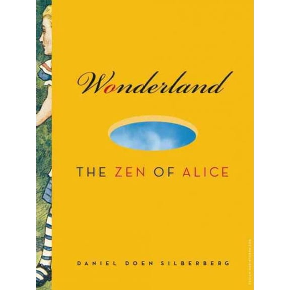 Wonderland : The Zen of Alice (Paperback)