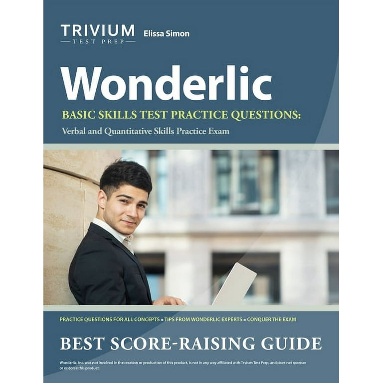 Wonderlic Practice Test Questions (Raise Your Wonderlic Score)