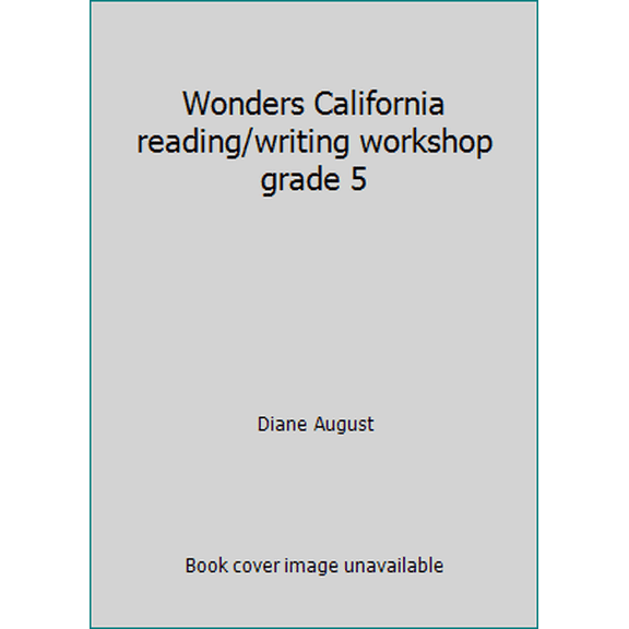 Pre-Owned Wonders California reading/writing workshop grade 5 (Hardcover) 002133031X 9780021330317