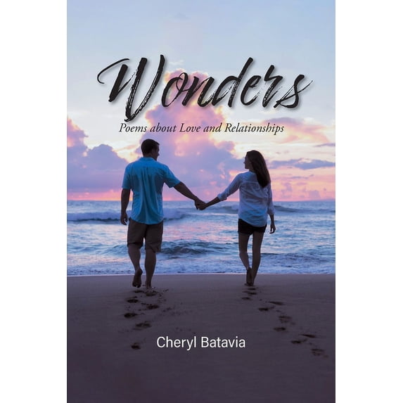 Wonders: Poems about Love and Relationships, (Paperback)