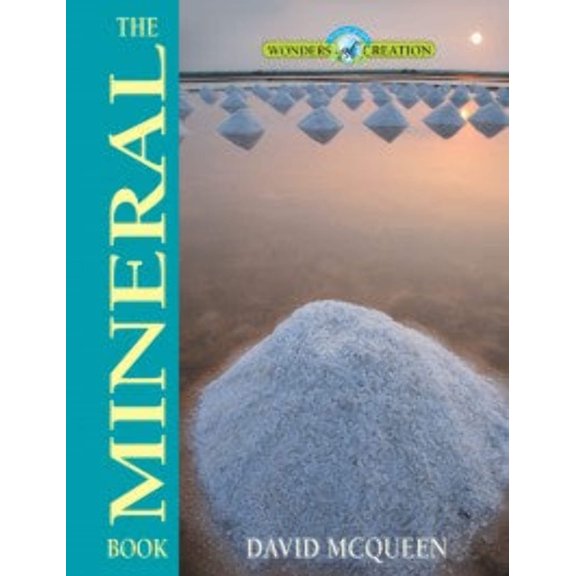 Wonders of Creation: The Mineral Book (Hardcover)
