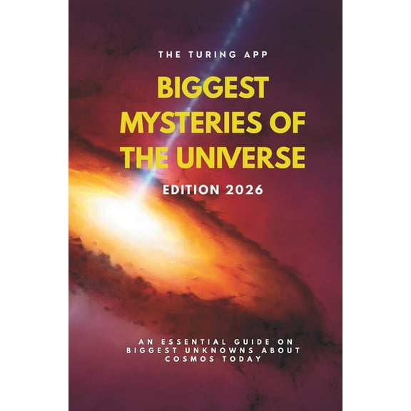 Wonders of Deep Space The Biggest Mysteries of Universe: Edition 2026: Most Puzzling Unknowns of the Universe in 2026, (Paperback)