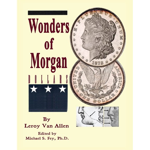 Wonders of Morgan Dollars, (Paperback)
