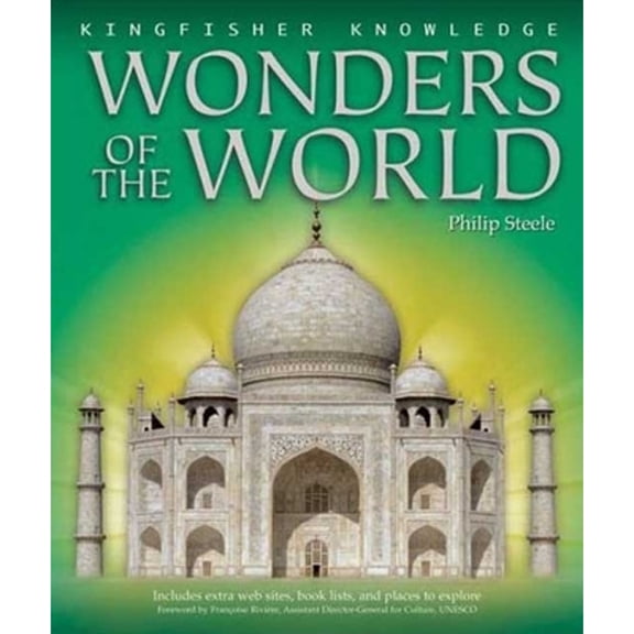 Pre-Owned Kingfisher Knowledge: Wonders of the World: Wonders of the World (Hardcover) 0753459795 9780753459799