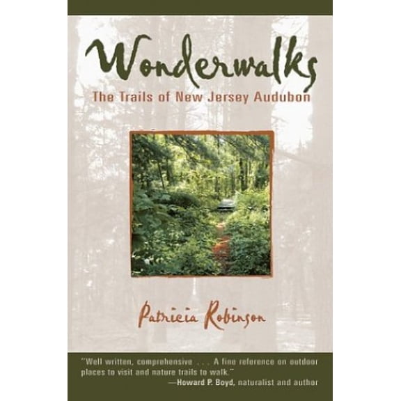 Pre-Owned Wonderwalks: The Trails of New Jersey Audubon (Paperback) 0937548537 9780937548530