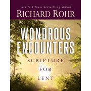 Wondrous Encounters: Scripture for Lent, (Paperback)