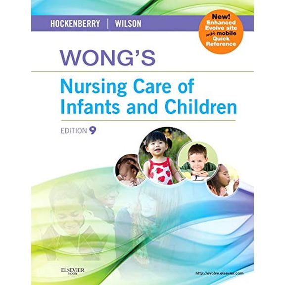 Pre-Owned Wongs Nursing Care of Infants and Children Multimedia Enhanced Version Hardcover Marilyn J. Hockenberry PhD RN PPCNP-BC FAAN, David Wilson MS RN C NIC