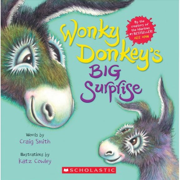 Pre-Owned Wonky Donkey's Big Surprise (a Wonky Donkey Book) (Paperback) 1338779990 9781338779998