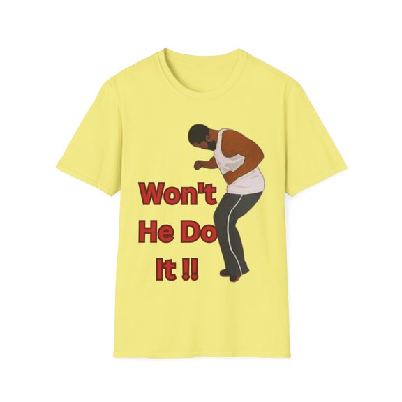 Wont He do it Mens Softstyle T-Shirt