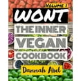 thumbnail image 1 of Wont: The Inner Vegan Cookbook: Volume 1, (Paperback), 1 of 1