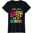 thumbnail image 1 of Woo Hoo Happy Last Day of School For Teachers Students T-Shirt T-shirts, 1 of 4