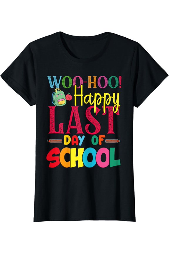 Woo Hoo Happy Last Day of School | Fun Teacher Student T-Shirt mens t shirt,black,women,funny,misfits,men,journey