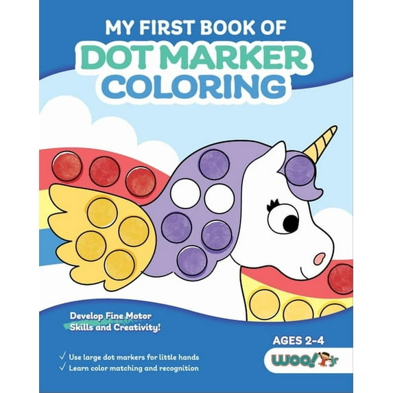 Woo! Jr. Kids Activities Books My First Book of Dot Marker Coloring: (Preschool Prep; Dot Marker Coloring Sheets with Turtles, Planets, and More) (Ages, (Paperback)