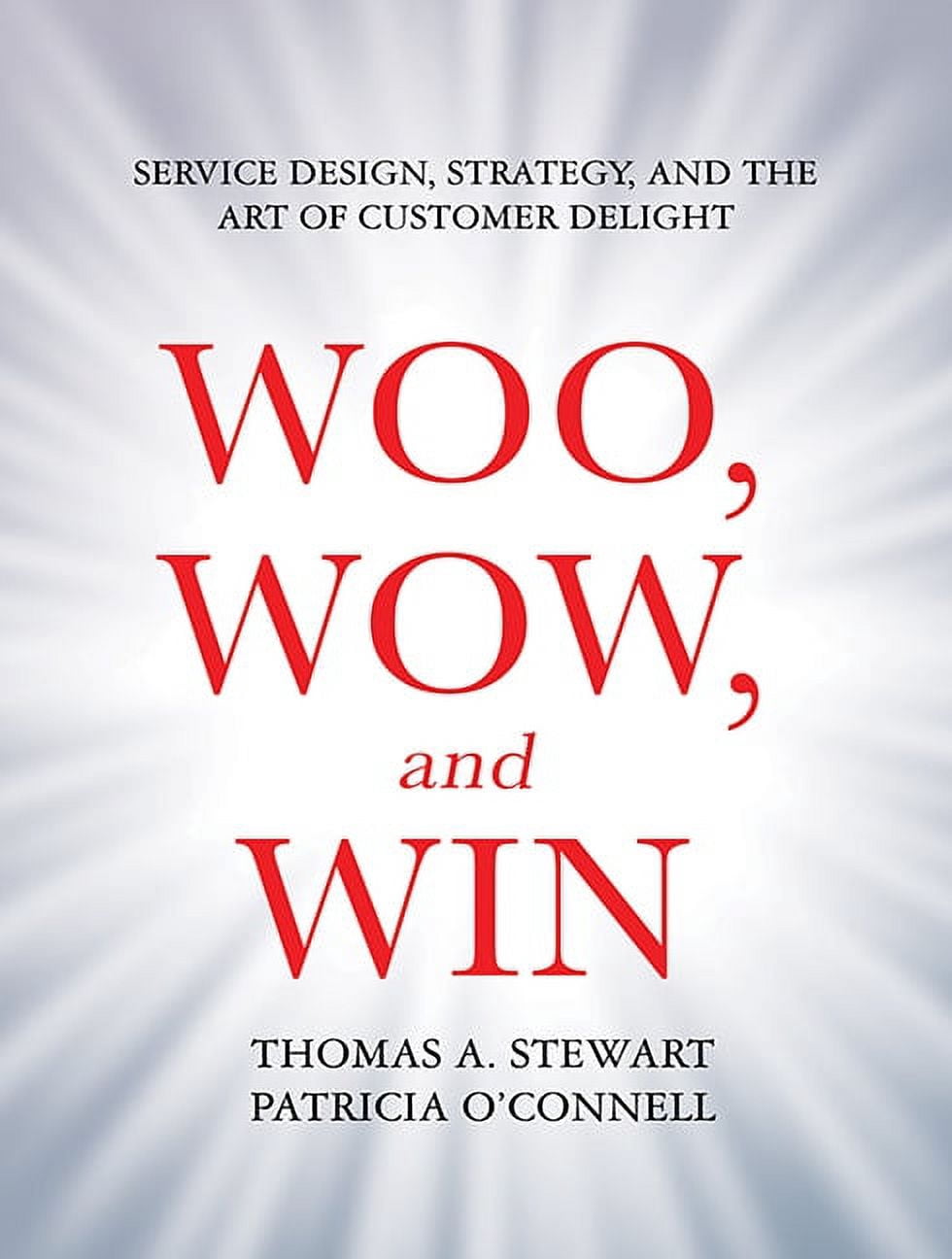 Woo, Wow, and Win: Service Design, Strategy, and the Art of Customer Delight (Audiobook)