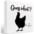 thumbnail image 1 of Wood Box Sign 7x7 Inch Farmhouse Guess What Chicken Wood Block Sign Desk Decor Funny Bathroom Wooden Box Plaque Sign Desk Decor For Home Office Restroom Toilet Shelf Table Decorations Gift For Women, 1 of 8