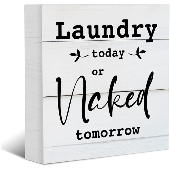 Wood Box Sign 7x7 Inch Laundry Sign Wooden Box Sign Farmhouse Laundry Room Decor Home Decor Wood Block Plaque Desk Decor Shelf Table Decoration For Living Room Home Bathroom Laundry Today Or Naked
