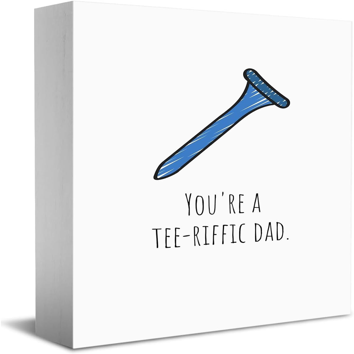Wood Box Sign 7x7 Inch You're A Tee-Riffic Dad Father's Day Wooden Box ...
