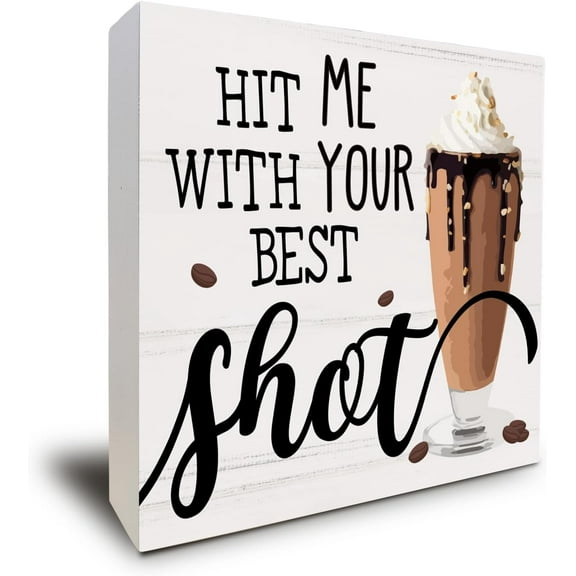 Wood Box Sign 7x7 Inch Coffee Sign Wooden Box Sign Desk Decor Hit Me With Your Best Shot Coffee Wood Box Sign Block For Home Coffee Table Coffee Bar Accessories Gift For Women Men