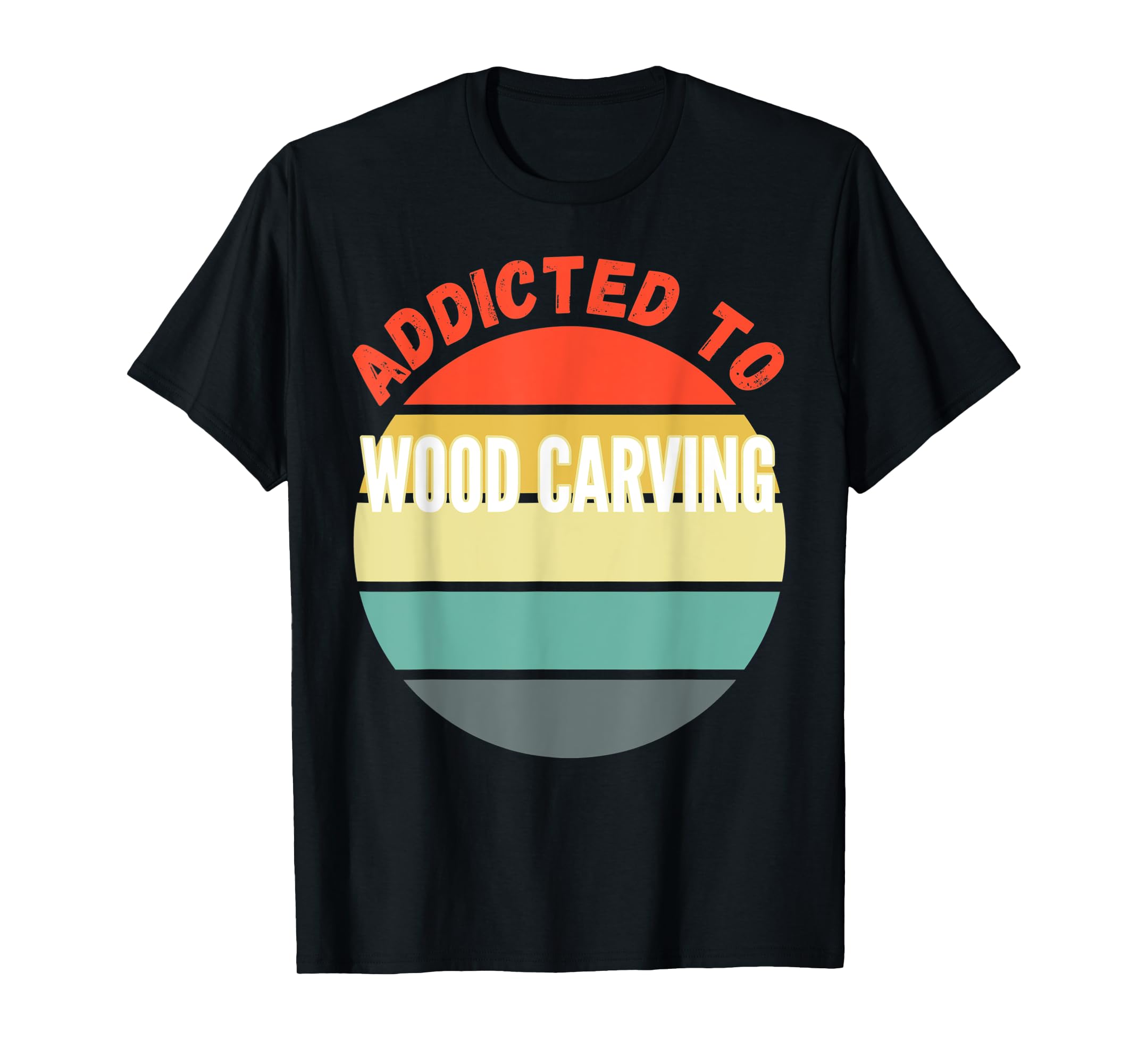 Wood Carving Gift, Addicted to Wood Carving TShirt4XL
