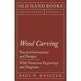 thumbnail image 1 of Wood Carving - Practical Instructions and Designs - With Numerous Engravings and Diagrams, (Paperback), 1 of 1