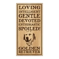thumbnail image 1 of Wood Dog Breed Personality Sign - Spoiled Golden Retriever - Home, Office, Decor, Decoration, Gifts, 1 of 1