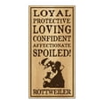 thumbnail image 1 of Wood Dog Breed Personality Sign - Spoiled Rottweiler (Rottie) - Home, Office, Decor, Decoration, Gifts, 1 of 1