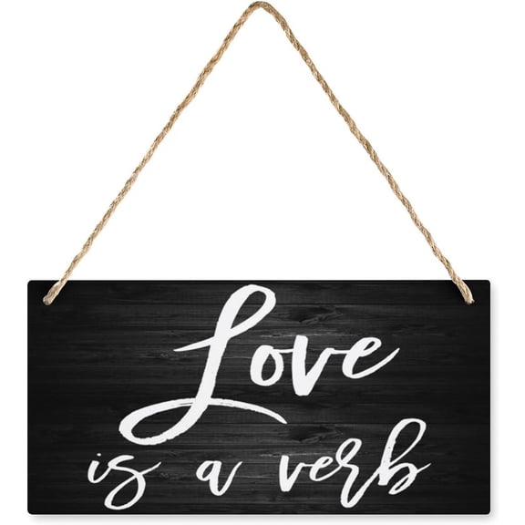 Wood Hanging Decor Sign Love Is A Verb Hanging Wood Sign, Printed Wall Plaque Wood Signs, Hanging Rustic Family Signs For Home Decor Gift 12X6 Inch