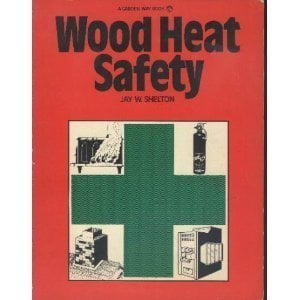 Pre-Owned Wood Heat Safety (Paperback) 0882661604 9780882661605
