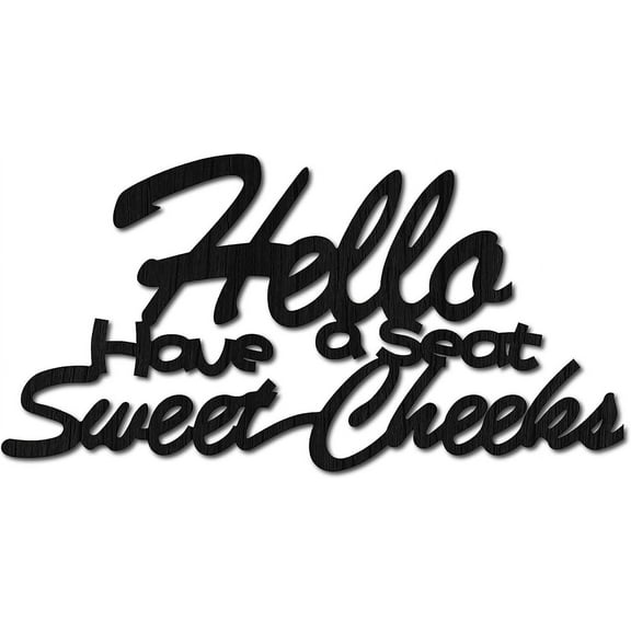 Wood Hello Sign Have a Seat Sweet Cheeks Wall Decor Word Wall Art Decoration Hanging Rustic Plaque