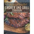 thumbnail image 1 of Wood Pellet Smoker and Grill Cookbook: Recipes and Techniques For The Most Flavorful and Delicious Barbecue (Paperback), 1 of 1