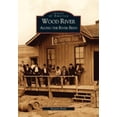 thumbnail image 1 of Pre-Owned Wood River: Along the River Bend (Paperback) 0738523437 9780738523439, 1 of 1