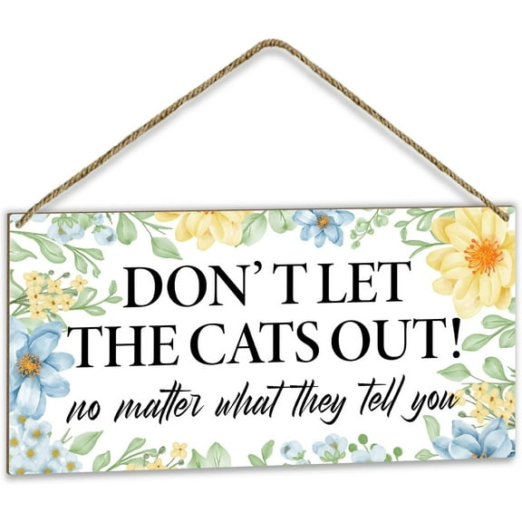 Wood Sign 5x10 Inch Cat Sign Gifts For Cat Lover Kitten Mom Dad Pet Owner Wood Hanging Sign Home Decor Don'T Let The Cats Out Sign Wall Art Plaque For Door Entryway Hallway Porch Yard Cat House Decor