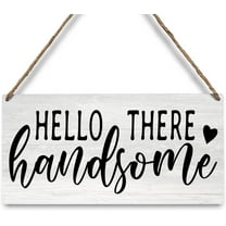 Wood Sign 5x10 Inch Funny Bedroom Sign Wooden Hanging Wall Decor Hello There Handsome Wood Sign For Bedroom Wall Toilet Restroom Best Gift For Couples Decor Bedroom Living Room Decorations