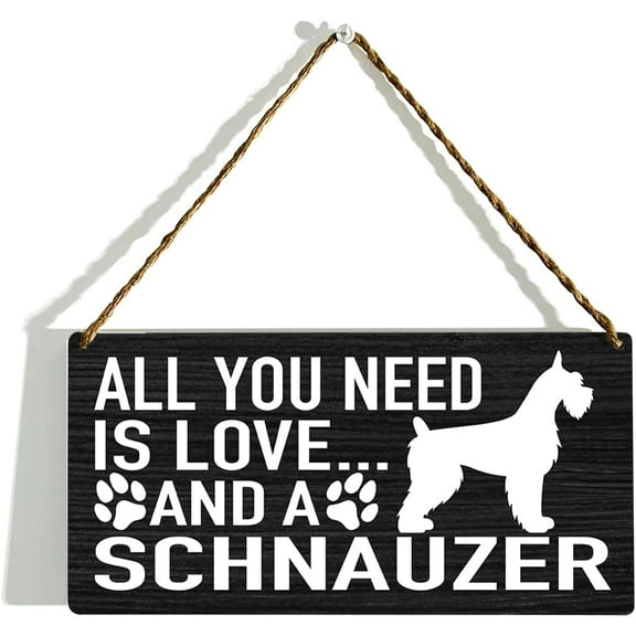 Wood Sign 5x10 Inch Funny Wood Signs All You Need Is Love And A Schnauzer Wooden Hanging String Sign Plank Plaque Wall Art Decor Front Door Porch Gate House Garden House Yard Home Hotel Gift For Women