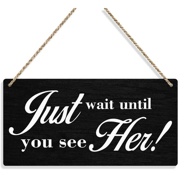 Wood Sign 5x10 Inch Just Wait Until You See Her Wedding Signs Wall Hanging Ring Bearer Sign Wedding Accessories Stuff Wall Art Decor Wedding Decorations For Reception Engagement Wedding Ceremony Sign