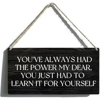 Wood Sign 5x10 Inch Wall Art Decor Wooden Sign You'Ve Always Had The Power Hanging Wood Sign Home Decor Rustic Welcome Sign Entrance Hall Hanging Decor Home Decor Sign Gift For Women Men