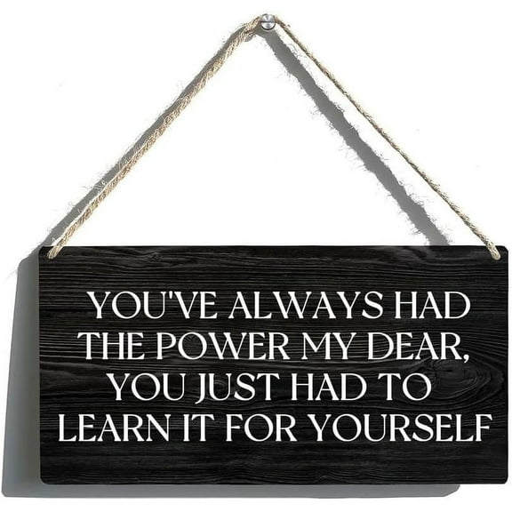 Wood Sign 5x10 Inch Wall Art Decor Wooden Sign You'Ve Always Had The Power Hanging Wood Sign Home Decor Rustic Welcome Sign Entrance Hall Hanging Decor Home Decor Sign Gift For Women Men