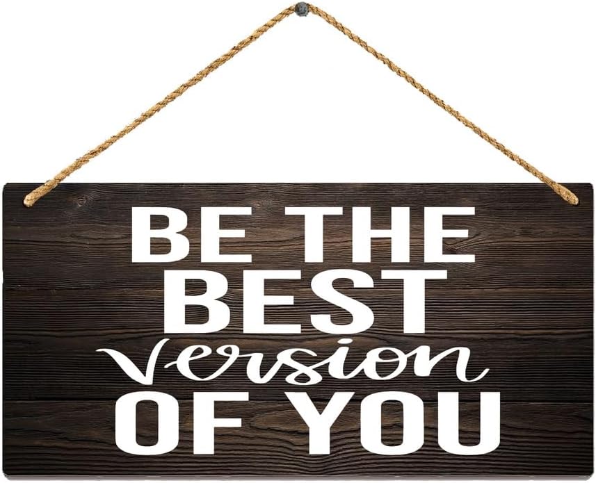 Wood Sign 5x10 Inch Wall Decor Wood Signs Be The Best Version Of You ...